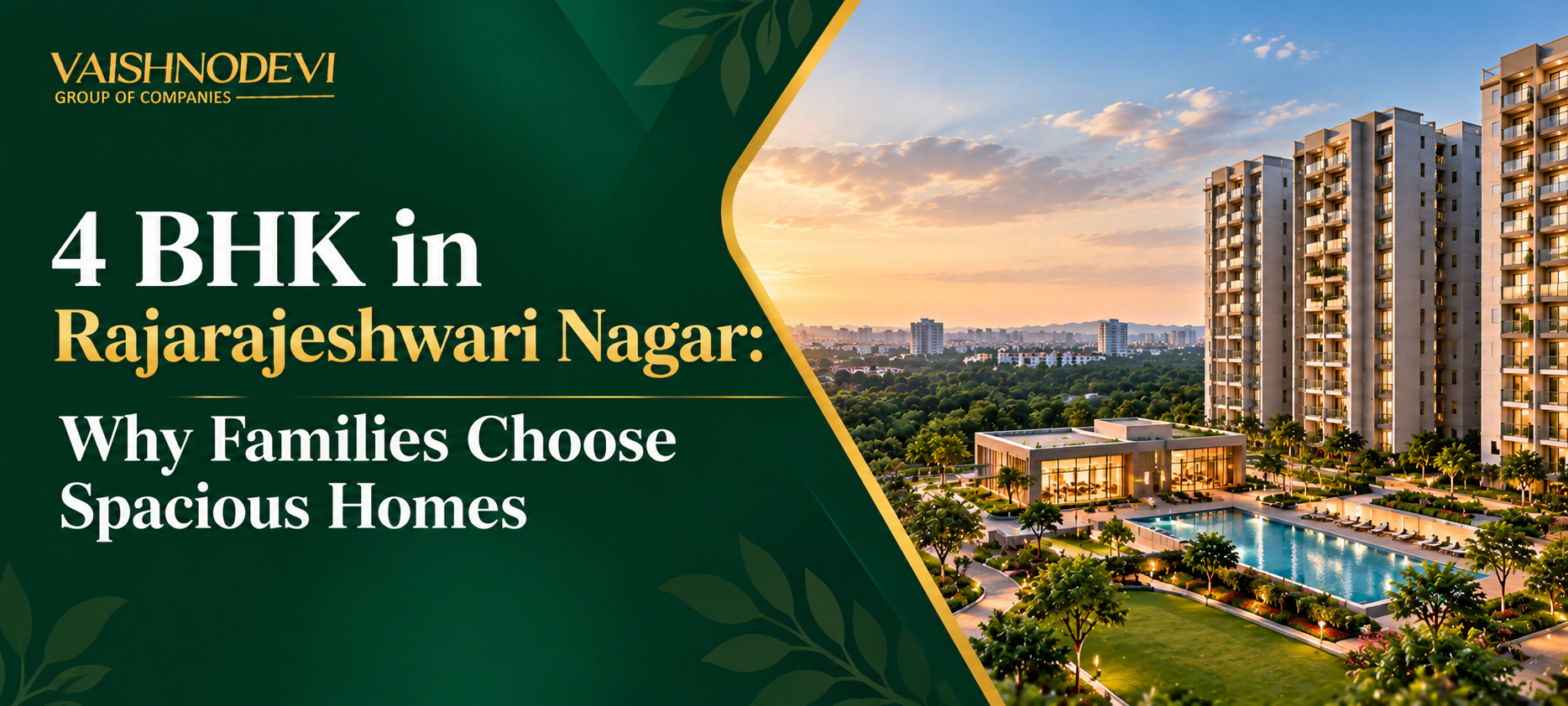 4 BHK in Rajarajeshwari Nagar: Why Families Choose Spacious Homes